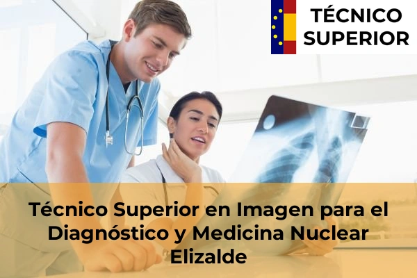 Técnico Superior en Imagen para el Diagnóstico y Medicina Nuclear en Elizalde