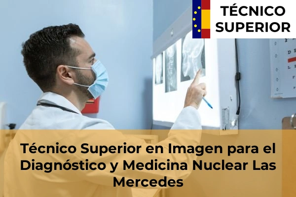 Técnico Superior en Imagen para el Diagnóstico y Medicina Nuclear en Barranco Grande 32 Técnico Superior en Imagen para el Diagnóstico y Medicina Nuclear en Las Mercedes