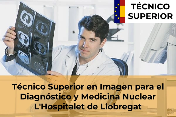 Técnico Superior en Imagen para el Diagnóstico y Medicina Nuclear en L'Hospitalet de Llobregat