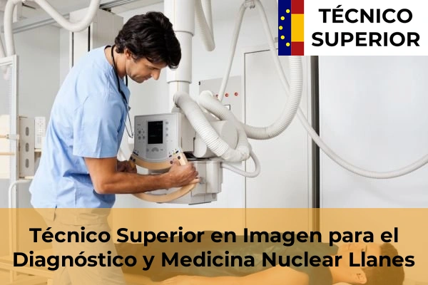 Técnico Superior en Imagen para el Diagnóstico y Medicina Nuclear en Llanes