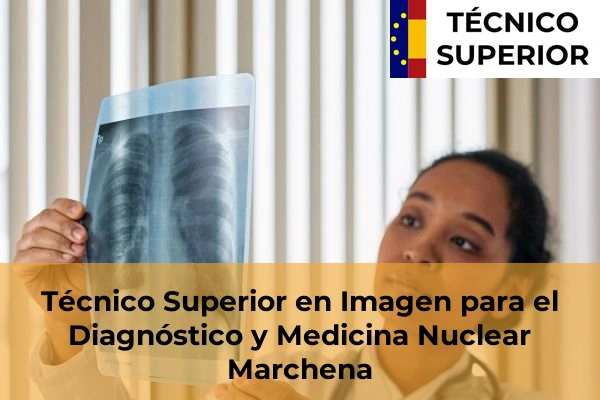 Técnico Superior en Imagen para el Diagnóstico y Medicina Nuclear en San Juan de Aznalfarache 44 Técnico Superior en Imagen para el Diagnóstico y Medicina Nuclear en Marchena