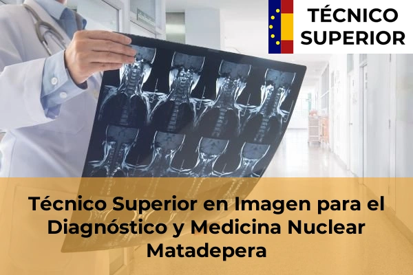 Técnico Superior en Imagen para el Diagnóstico y Medicina Nuclear en Matadepera