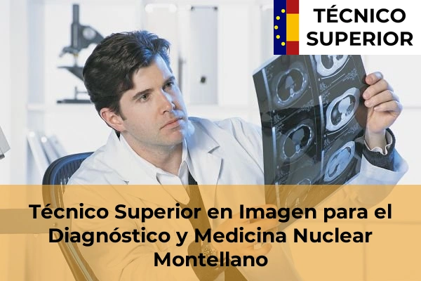 Técnico Superior en Imagen para el Diagnóstico y Medicina Nuclear en San Juan de Aznalfarache 45 Técnico Superior en Imagen para el Diagnóstico y Medicina Nuclear en Montellano