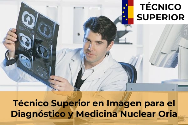 Técnico Superior en Imagen para el Diagnóstico y Medicina Nuclear en Oria