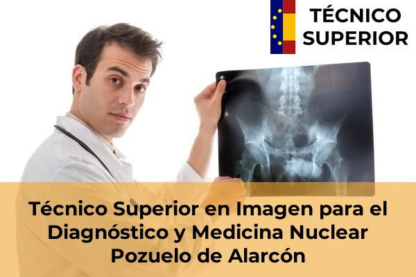 Técnico Superior en Imagen para el Diagnóstico y Medicina Nuclear en Getafe 70 Técnico Superior en Imagen para el Diagnóstico y Medicina Nuclear en Pozuelo de Alarcón