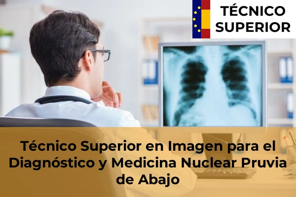 Técnico Superior en Imagen para el Diagnóstico y Medicina Nuclear en Pruvia de Abajo