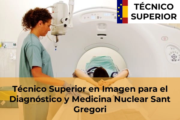 Técnico Superior en Imagen para el Diagnóstico y Medicina Nuclear en Olot 28 Técnico Superior en Imagen para el Diagnóstico y Medicina Nuclear en Sant Gregori