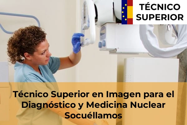 Técnico Superior en Imagen para el Diagnóstico y Medicina Nuclear en Socuéllamos