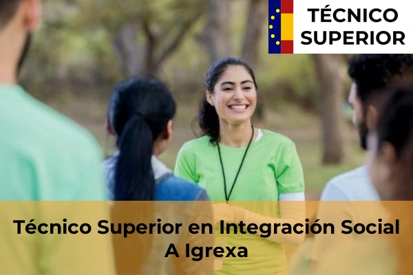 Técnico Superior en Integración Social en Alxán 10 Técnico Superior en Integración Social en A Igrexa