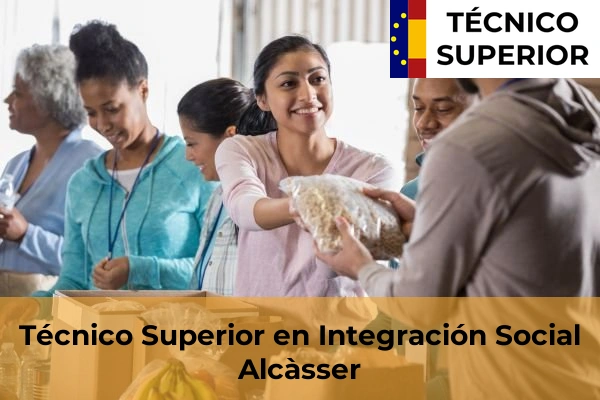 Técnico Superior en Integración Social en Alcàsser