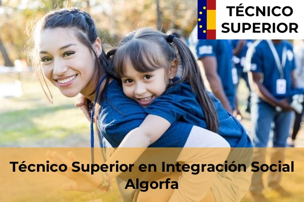 Técnico Superior en Integración Social en Elda 8 Técnico Superior en Integración Social en Algorfa