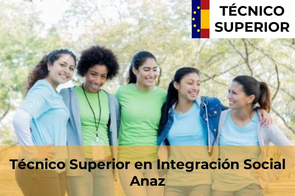 Técnico Superior en Integración Social en Anaz