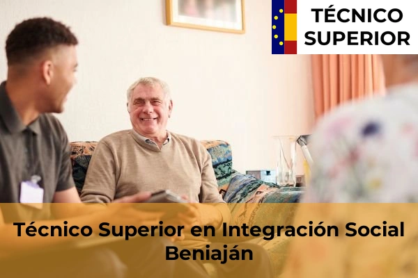 Técnico Superior en Integración Social en Ricote 14 Técnico Superior en Integración Social en Beniaján