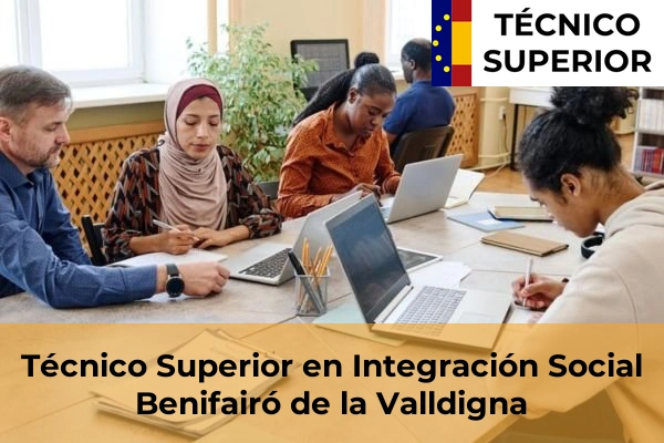 Técnico Superior en Integración Social en Benifairó de la Valldigna