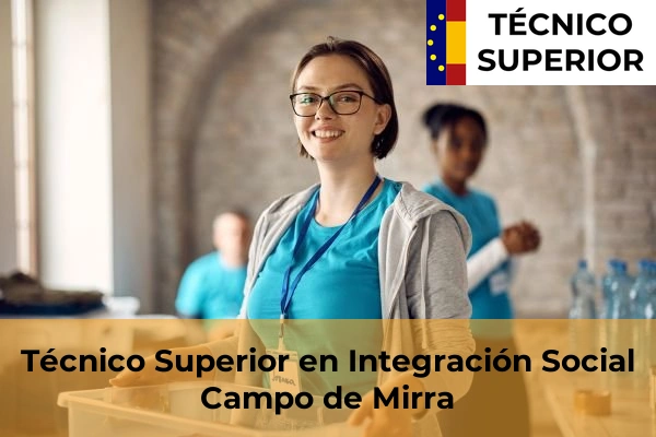 Técnico Superior en Integración Social en Elda 25 Técnico Superior en Integración Social en Campo de Mirra