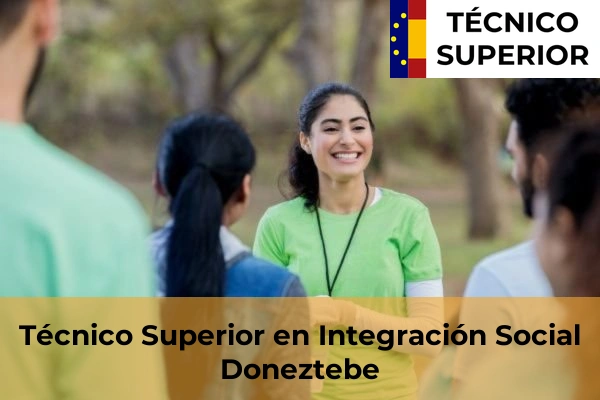 Técnico Superior en Integración Social en Kurtzea 21 Técnico Superior en Integración Social en Doneztebe