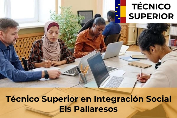 Técnico Superior en Integración Social en Els Pallaresos