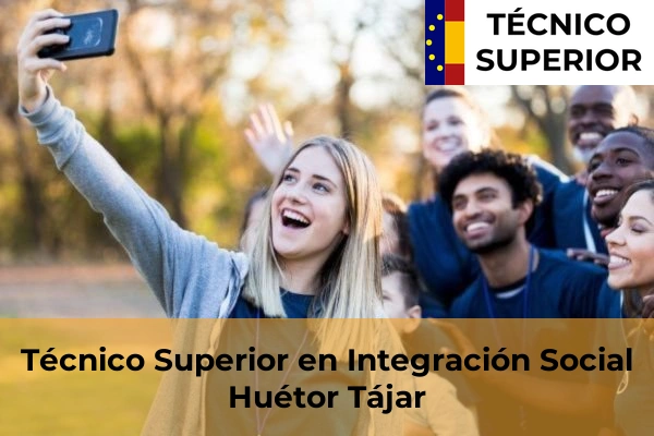 Técnico Superior en Integración Social en Ventorros de San José 30 Técnico Superior en Integración Social en Huétor Tájar