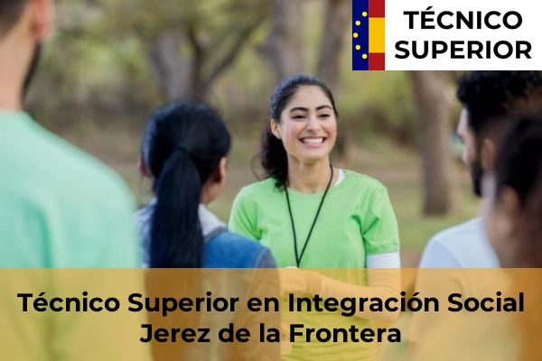 Técnico Superior en Integración Social en la provincia de Cádiz 19 Técnico Superior en Integración Social en Jerez de la Frontera