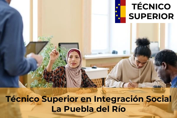 Técnico Superior en Integración Social en La Puebla del Río