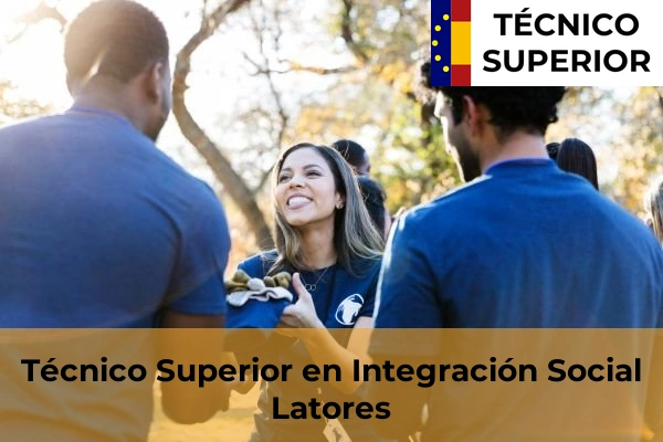Técnico Superior en Integración Social en Latores