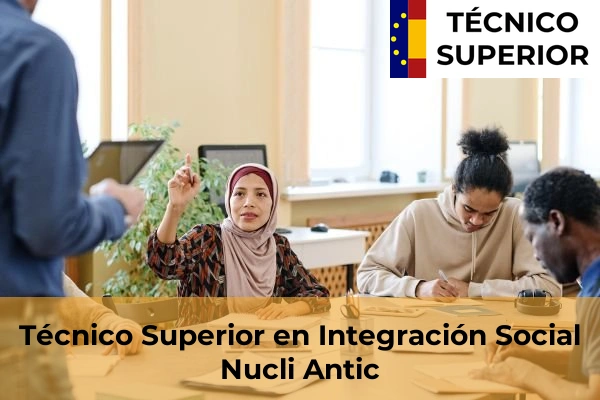 Técnico Superior en Integración Social en Nucli Antic
