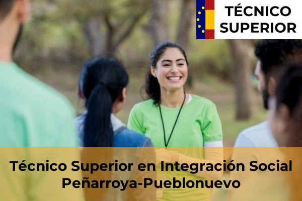 Técnico Superior en Integración Social en Peñarroya-Pueblonuevo