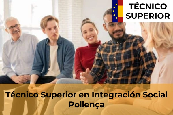 Técnico Superior en Integración Social en Sóller 33 Técnico Superior en Integración Social en Pollença