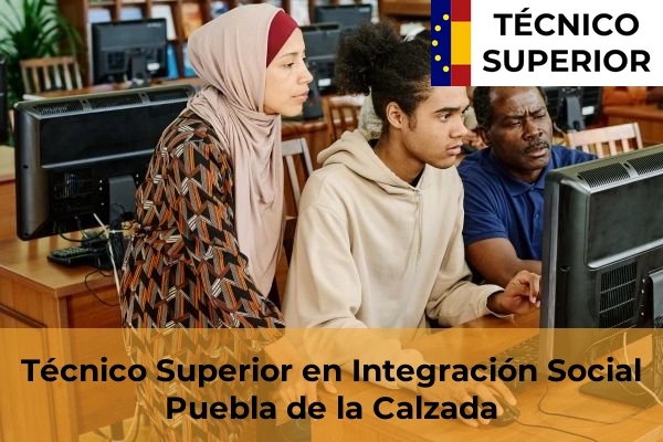 Técnico Superior en Integración Social en Puebla de la Calzada