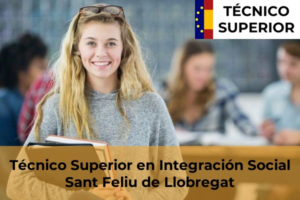 Técnico Superior en Integración Social en Sant Feliu de Llobregat