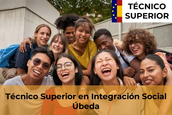Técnico Superior en Integración Social en Úbeda