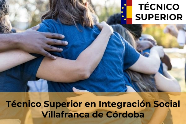 Técnico Superior en Integración Social en Villafranca de Córdoba