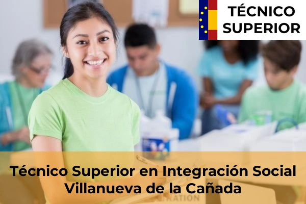 Técnico Superior en Integración Social en San Martín de la Vega 93 Técnico Superior en Integración Social en Villanueva de la Cañada