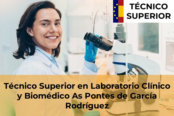 Técnico Superior en Laboratorio Clínico y Biomédico en As Pontes de García Rodríguez