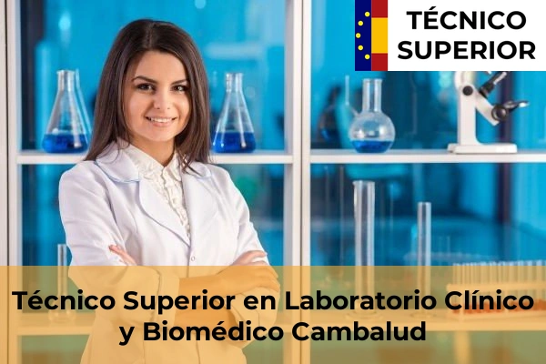 Técnico Superior en Laboratorio Clínico y Biomédico en Cambalud