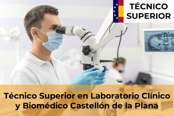 Técnico Superior en Laboratorio Clínico y Biomédico en Onda 19 Técnico Superior en Laboratorio Clínico y Biomédico en Castellón de la Plana
