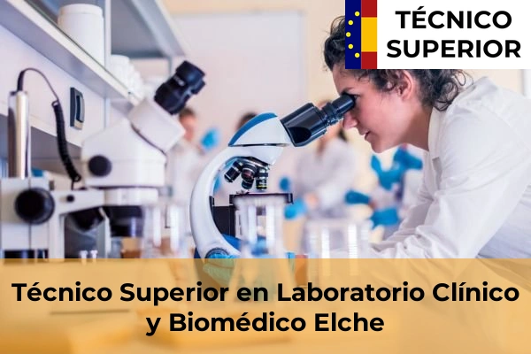 Técnico Superior en Laboratorio Clínico y Biomédico en Elche