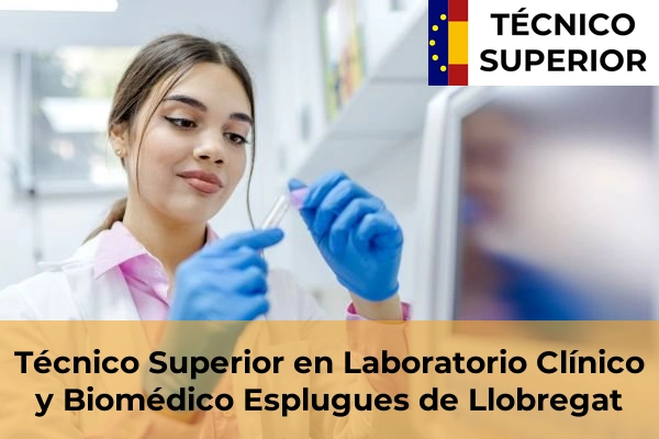 Técnico Superior en Laboratorio Clínico y Biomédico en Esplugues de Llobregat