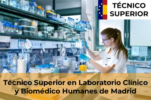 Técnico Superior en Laboratorio Clínico y Biomédico en San Agustín del Guadalix 48 Técnico Superior en Laboratorio Clínico y Biomédico en Humanes de Madrid