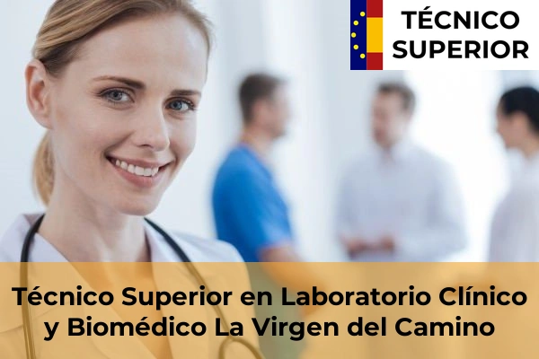 Técnico Superior en Laboratorio Clínico y Biomédico en Veguellina de Órbigo 11 Técnico Superior en Laboratorio Clínico y Biomédico en La Virgen del Camino