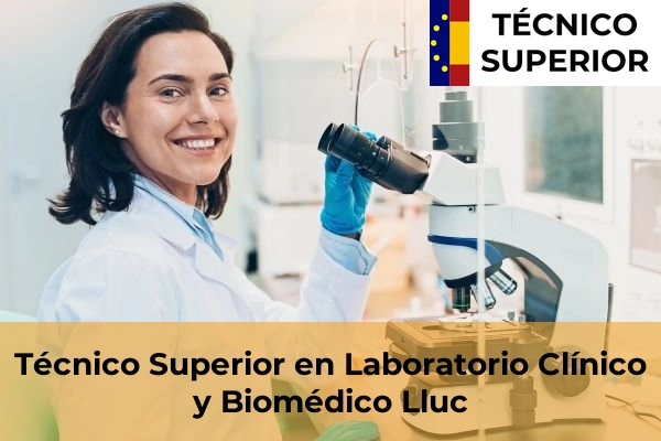 Técnico Superior en Laboratorio Clínico y Biomédico en Lluc