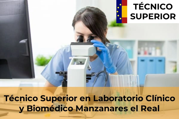 Técnico Superior en Laboratorio Clínico y Biomédico en San Agustín del Guadalix 59 Técnico Superior en Laboratorio Clínico y Biomédico en Manzanares el Real