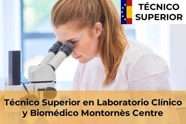 Técnico Superior en Laboratorio Clínico y Biomédico en Montornès Centre