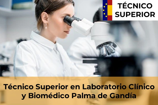 Técnico Superior en Laboratorio Clínico y Biomédico en San Antonio de Benagéber 143 Técnico Superior en Laboratorio Clínico y Biomédico en Palma de Gandía