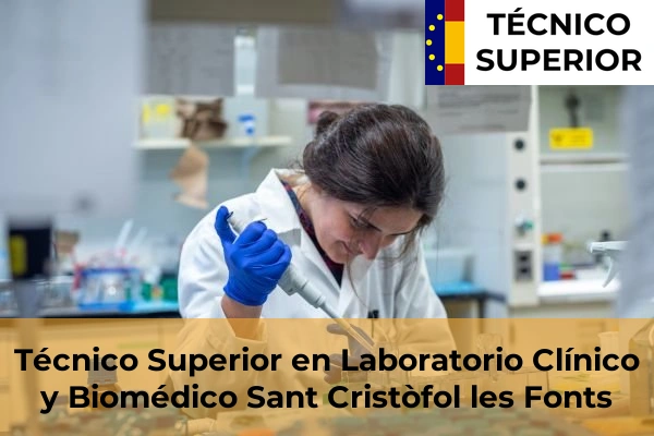 Técnico Superior en Laboratorio Clínico y Biomédico en Creu de Palau 26 Técnico Superior en Laboratorio Clínico y Biomédico en Sant Cristòfol les Fonts