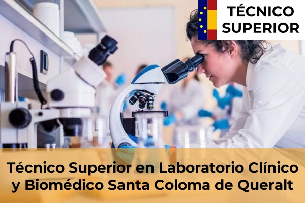 Técnico Superior en Laboratorio Clínico y Biomédico en La Selva del Camp 27 Técnico Superior en Laboratorio Clínico y Biomédico en Santa Coloma de Queralt