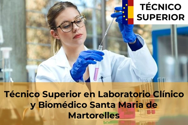 Técnico Superior en Laboratorio Clínico y Biomédico en Santa Maria de Martorelles