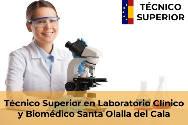 Técnico Superior en Laboratorio Clínico y Biomédico en la provincia de Huelva 27 Técnico Superior en Laboratorio Clínico y Biomédico en Santa Olalla del Cala