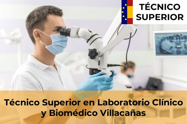 Técnico Superior en Laboratorio Clínico y Biomédico en Las Nieves 37 Técnico Superior en Laboratorio Clínico y Biomédico en Villacañas