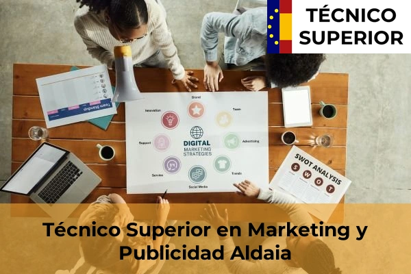Técnico Superior en Marketing y Publicidad en Albalat de la Ribera 17 Técnico Superior en Marketing y Publicidad en Aldaia
